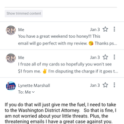 Heramba Mental Healthcare - Please read our email exchange. Remind yourself that she harassed me until 7:00 pm last night that I am the victim of a very serious assault