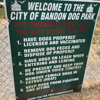 Bandon Dog Park - This is the 116th dog park we have visited. (I carved away the weeds at the bottom so you can read donators name.) - Dog Parks Near Me - Bandon, Oregon Bandon Dog Park - This is the 116th dog park we have visited. (I carved away the weeds at the bottom so you can read donators name.) - Dog Parks Near Me - Bandon, Oregon