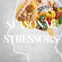 The Energy Within - Seasonal Stressors