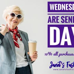 Janet's Fashions - We love our seniors! Every Wednesday 65+ can take 10% off their purchase