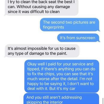 Fresco Auto Detailing - Him denying they damaged the paint and not addressing neglected areas. - Car Wash Near Me