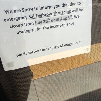 Sai Eyebrow Threading - It had this sign up for today August 7. - Waxing Near Me - Orange, California Sai Eyebrow Threading - It had this sign up for today August 7. - Waxing Near Me - Orange, California