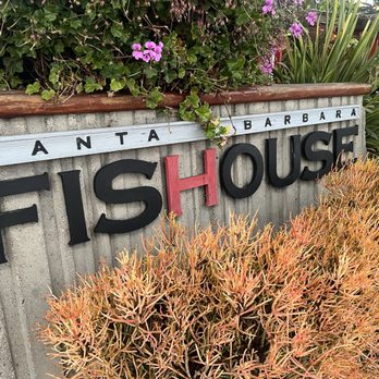Santa Barbara FisHouse - Signage from outside.. - Seafood Near Me - Santa Barbara, California Santa Barbara FisHouse - Signage from outside.. - Seafood Near Me - Santa Barbara, California
