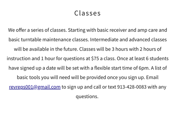 We Offer Classes! - Classes will be 3 hours with 2 hours of instruction and 1 hour for questions at $75 a class.