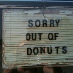 Donuts Fred's Daylight - Sorry, out of donuts.