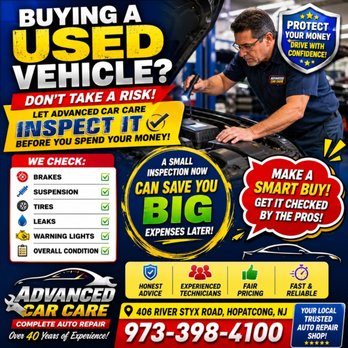 Advanced Car Care - Used car inspection - Auto Repair Near Me - Hopatcong, New Jersey Advanced Car Care - Used car inspection - Auto Repair Near Me - Hopatcong, New Jersey