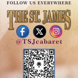 The St. James Restaurant & Cabaret - Show us Love! Follow us on Facebook, Instagram & X. Scan for more.