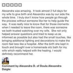 Doula Alexandra Daigle - Yelp decided to wrongfully place this review in the "non recommended" review section. This is a real review from a real client.