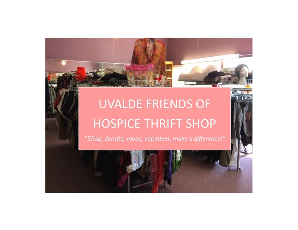 UVALDE FRIENDS OF HOSPICE THRIFT SHOP Updated September 2024 124 S