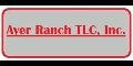 Ayer Ranch TLC