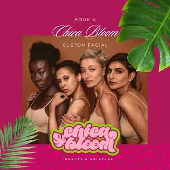 Chica Bloom - Skin Care Near Me - Houston, Texas Chica Bloom - Skin Care Near Me - Houston, Texas