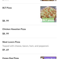 Marino's Pizza - Prices are incorrect. ordered a small blt and small coney dog. was charged 10.99 for each.