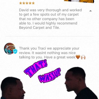 Beyond Carpet and Tile - Anotha one thanks yelp for hiding my reviews 5star 56 reviews checkout my photos I have all my reviews on there - Carpet Cleaning Near Me - Nipomo, California Beyond Carpet and Tile - Anotha one thanks yelp for hiding my reviews 5star 56 reviews checkout my photos I have all my reviews on there - Carpet Cleaning Near Me - Nipomo, California