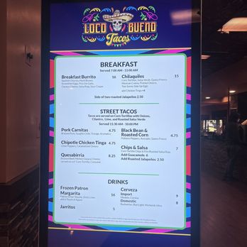 Loco Bueno Tacos - Menu ( only avail menu?) And only chilaquiles and breakfast burrito are available until 11:30 - Mexican Near Me - Las Vegas, Nevada Loco Bueno Tacos - Menu ( only avail menu?) And only chilaquiles and breakfast burrito are available until 11:30 - Mexican Near Me - Las Vegas, Nevada