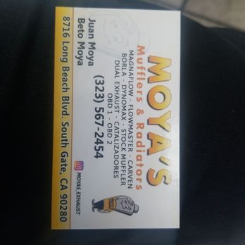 Moya's Mufflers & Radiators - Business Card- Highly Recommended Services. Friendly, Reasonable Pricing, and Honest Suggestions. - Auto Customization Near Me - South Gate, California