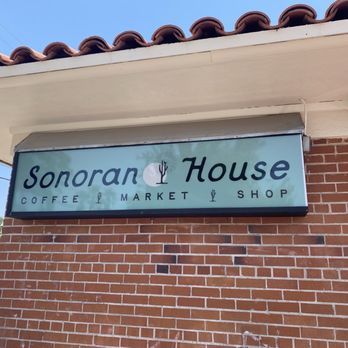 Sonoran House - Sign - Coffee & Tea Near Me - Tucson, Arizona Sonoran House - Sign - Coffee & Tea Near Me - Tucson, Arizona