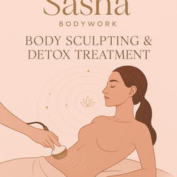 Sasha Bodywork Massage - Body Sculpting & Detox Treatment
This service is designed to detoxify, cleanse, tone, and purify both the skin and body