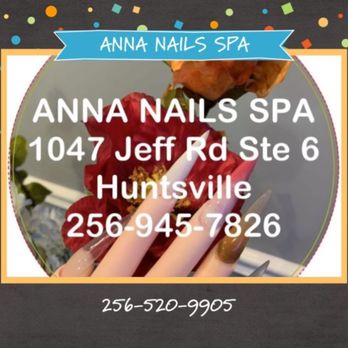 Anna's Nails Spa - Nail Salons Near Me - Huntsville, Alabama Anna's Nails Spa - Nail Salons Near Me - Huntsville, Alabama