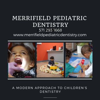 Merrifield Pediatric Dentistry - Pediatric Dentistry done Differently! - Pediatric Dentists Near Me - Dunn Loring, Virginia Merrifield Pediatric Dentistry - Pediatric Dentistry done Differently! - Pediatric Dentists Near Me - Dunn Loring, Virginia
