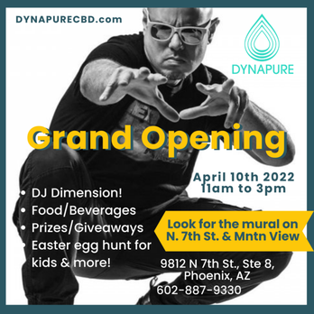 Dynapure Cbd - DJ Dimension grand opening event! - Vitamins & Supplements Near Me - Phoenix, Arizona Dynapure Cbd - DJ Dimension grand opening event! - Vitamins & Supplements Near Me - Phoenix, Arizona