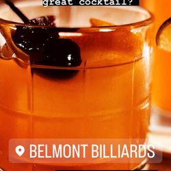 Belmont Billiard Parlor - The Manhattan was delicious