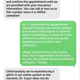 Conflicting info: office says no appointment without insurance, owner says it's confirmed. That disconnect is the issue.
