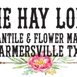 The Hay Loft - 120 McKinney  St Farmersville TX  903 450 5510