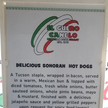 El Guero Canelo - A nice description of the Sonoran hot dog - Mexican Near Me - Tucson, Arizona El Guero Canelo - A nice description of the Sonoran hot dog - Mexican Near Me - Tucson, Arizona