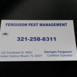 Ferguson Pest Management - Be a Ferguson and call now.