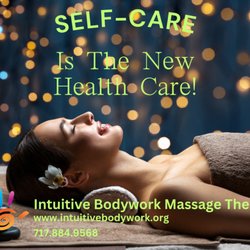 Intuitive Bodywork Massage Therapy - Self-care is the new health care !
