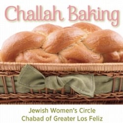 Chabad of Greater Los Feliz - Challah for Shabbat of Chabad House Los Feliz