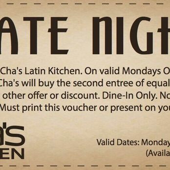 Cha Cha's Latin Kitchen - Date night. Advertised for exact date manager wasn't honoring because it's a holiday....... a little confusing and misleading!!! - Bars Near Me - Brea, California Cha Cha's Latin Kitchen - Date night. Advertised for exact date manager wasn't honoring because it's a holiday....... a little confusing and misleading!!! - Bars Near Me - Brea, California