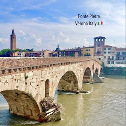 Ponte Pietra - Ponte Pietra and Adige River