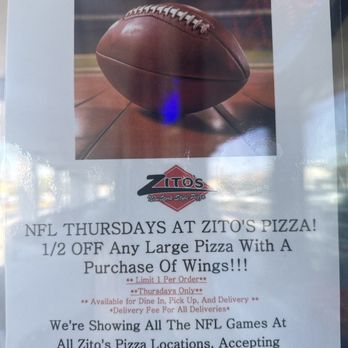 Zito's Pizza - NFL Thursday deal! 1/2 OFF any large pizza with a purchase of an order of wings - Pizza Near Me - Anaheim, California Zito's Pizza - NFL Thursday deal! 1/2 OFF any large pizza with a purchase of an order of wings - Pizza Near Me - Anaheim, California