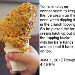 The cone was broken by the employee also, as soon as it started to get soft from the ice cream my son's thumb went right through the side. The cone was broken by the employee also, as soon as it started to get soft from the ice cream my son's thumb went right through the side.