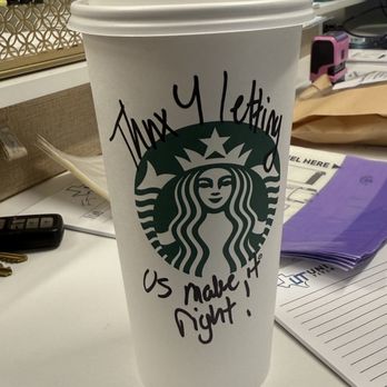 Starbucks - Message they left me on the remade drink. - Coffee & Tea Near Me - Dallas, Texas Starbucks - Message they left me on the remade drink. - Coffee & Tea Near Me - Dallas, Texas