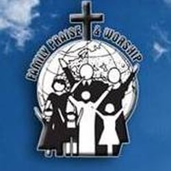 Family Praise & Worship - Family Praise and Worship