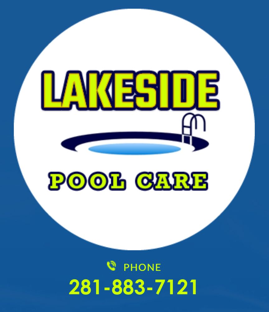 LAKESIDE POOL CARE Updated October 2024 Porter, Texas Pool