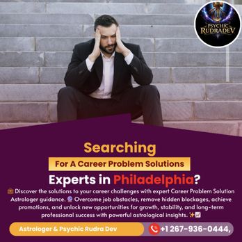 Psychic Rudra Dev - Career Guidance in NJ & NYC
Find the right career path with astrology insights. - Astrologers Near Me - Philadelphia, Pennsylvania Psychic Rudra Dev - Career Guidance in NJ & NYC
Find the right career path with astrology insights. - Astrologers Near Me - Philadelphia, Pennsylvania
