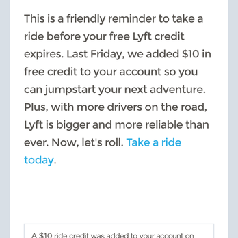 Lyft - Fraudulent AGAIN. Another email stating a $10 credit was added to my account, when in actuality no credit was added. Fix it. - Taxis Near Me
