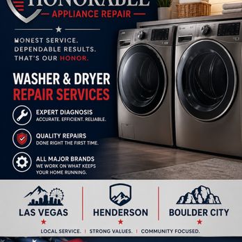 Honorable Appliance Repair - Honorable Appliance Repair offers fast, reliable washer & dryer repair in Las Vegas, Henderson & Boulder City. Same-day service available. - Appliances & Repair Near Me - Henderson, Nevada Honorable Appliance Repair - Honorable Appliance Repair offers fast, reliable washer & dryer repair in Las Vegas, Henderson & Boulder City. Same-day service available. - Appliances & Repair Near Me - Henderson, Nevada