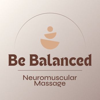 Be Balanced Neuromuscular Massage - Logo - Massage Therapy Near Me - Jacksonville, Florida Be Balanced Neuromuscular Massage - Logo - Massage Therapy Near Me - Jacksonville, Florida
