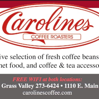 Carolines Coffee Roasters - Coffee & Tea Near Me - Grass Valley, California