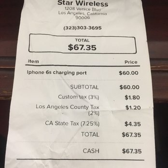 Star iPhone Repair - Never have I had a receipt with so many tax charges. Plus didn't even get the 10% discount - Mobile Phones Near Me - Los Angeles, California Star iPhone Repair - Never have I had a receipt with so many tax charges. Plus didn't even get the 10% discount - Mobile Phones Near Me - Los Angeles, California