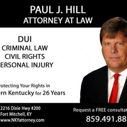 Paul J Hill - Attorney at Law - Call today for your free initial consultation- (859) 491-8889