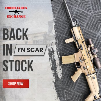 Cordelia Gun Exchange - The FN SCAR 17S NRCH is back in stock at Cordelia Gun Exchange. - Guns & Ammo Near Me - Fairfield, California Cordelia Gun Exchange - The FN SCAR 17S NRCH is back in stock at Cordelia Gun Exchange. - Guns & Ammo Near Me - Fairfield, California