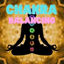 Chakratopia Intuitive Services - Expert Remote Chakra Balancing
