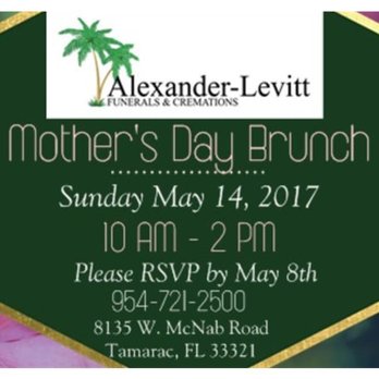 Alexander - Levitt Funerals and Cremations - Join Us for Mother's Day on Sunday, May 14th at 10 am at Alexander-Levitt. https://goo.gl/JZ1DmP - Funeral Services & Cemeteries Near Me - Tamarac, Florida Alexander - Levitt Funerals and Cremations - Join Us for Mother's Day on Sunday, May 14th at 10 am at Alexander-Levitt. https://goo.gl/JZ1DmP - Funeral Services & Cemeteries Near Me - Tamarac, Florida