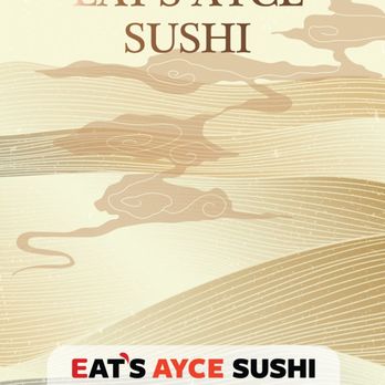 Eat's Ayce Sushi - Japanese Near Me - Alhambra, California Eat's Ayce Sushi - Japanese Near Me - Alhambra, California
