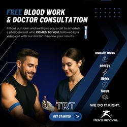 Men's Revival - Receive a complimentary initial blood draw and doctor visit. Our lab team can come to you and your doc visit can be telemed or in-office.
